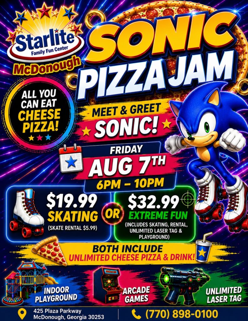 Starlite McDonough Sonic Pizza Jam flyer featuring Sonic on roller skates, unlimited cheese pizza, skating, laser tag, and playground fun on Friday, August 7.
